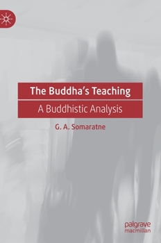 Hardcover The Buddha's Teaching: A Buddhistic Analysis Book