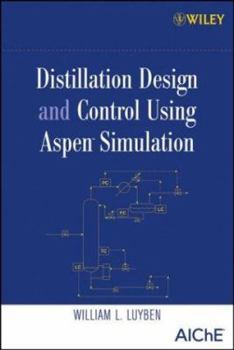 Hardcover Distillation Design and Control Using Aspen Simulation Book