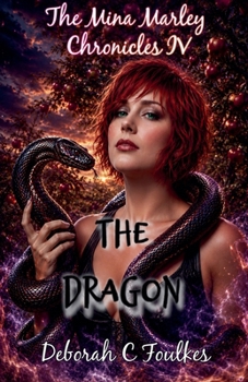 Paperback The Mina Marley Chronicles IV: The Dragon Book