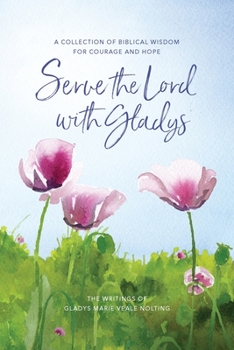 Paperback Serve the Lord with Gladys Book