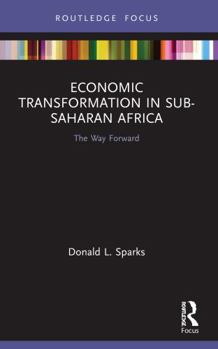 Paperback Economic Transformation in Sub-Saharan Africa: The Way Forward Book