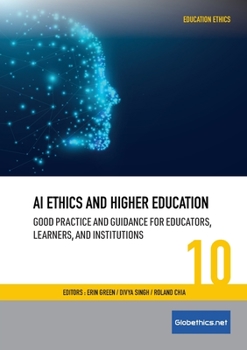 Paperback AI Ethics and Higher Education: Good Practice and Guidance for Educators, Learners, and Institutions Book