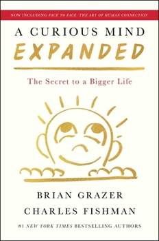 Hardcover A Curious Mind Expanded Edition: The Secret to a Bigger Life Book