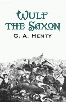 Paperback Wulf the Saxon Illustrated Book