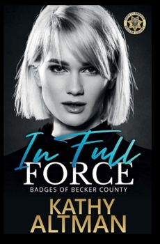 Paperback In Full Force: Badges of Becker County Book