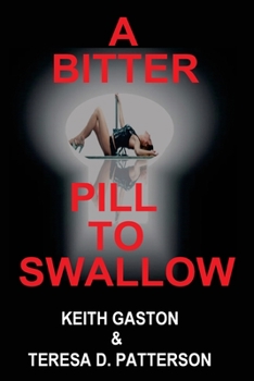 Paperback A Bitter Pill to Swallow Book