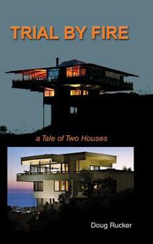 Hardcover Trail By Fire: a Tale of Two Houses Book