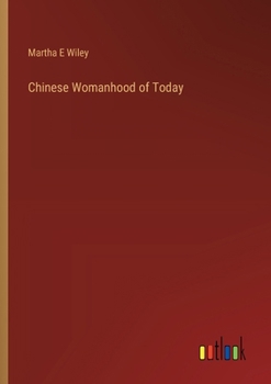 Paperback Chinese Womanhood of Today Book
