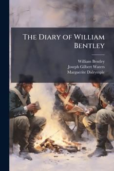 Paperback The Diary of William Bentley: 1793-1802 Book