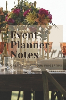 Paperback Event Planner Notes: Creativity at Your Fingertips Book