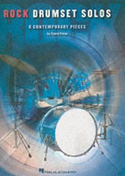 Rock Drumset Solos: 8 Contemporary Pieces