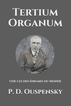 Paperback Tertium Organum: Une clé des énigmes du Monde (French Edition) [French] Book