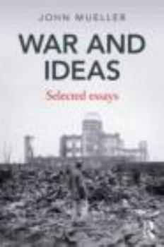 Paperback War and Ideas: Selected Essays Book
