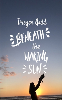 Paperback Beneath the Waking Sun (The Sun Saga) Book
