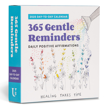 Calendar 365 Gentle Reminders: Daily Positive Affirmations 2025 Day-To-Day Calendar Book