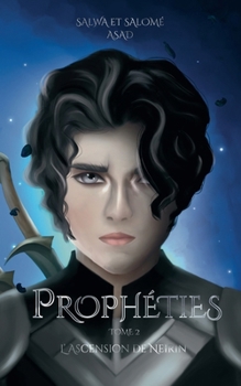 Paperback Prophéties: Tome 2 L'Ascension de Neirin [French] Book
