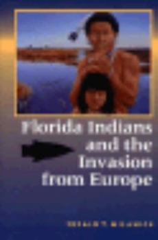 Hardcover Florida Indians and the Invasion from Europe Book