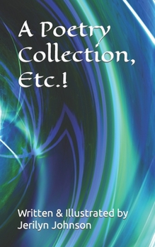 Paperback A Poetry Collection, Etc.! Book