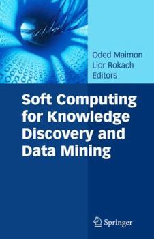 Paperback Soft Computing for Knowledge Discovery and Data Mining Book