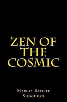 Paperback Zen of the Cosmic Book