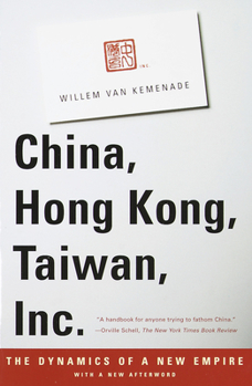 Paperback China, Hong Kong, Taiwan, Inc.: The Dynamics of a New Empire Book