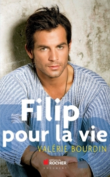 Paperback Filip, pour la vie [French] Book