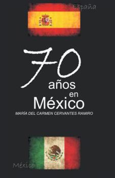 Paperback 70 Anos En Mexico [Spanish] Book