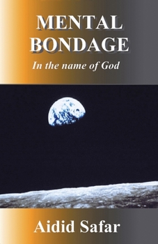 Paperback Mental Bondage in the Name of God Book