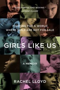 Paperback Girls Like Us: Fighting for a World Where Girls Are Not for Sale: A Memoir Book