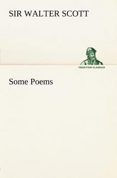 Some Poems - Book #13 of the Waverley Novels