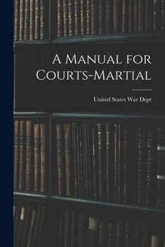 Paperback A Manual for Courts-Martial Book