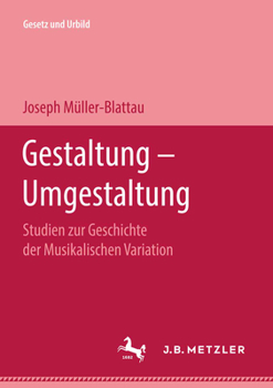 Hardcover Gestaltung -- Umgestaltung: Studien Zur Geschichte Der Musikalischen Variation [German] Book