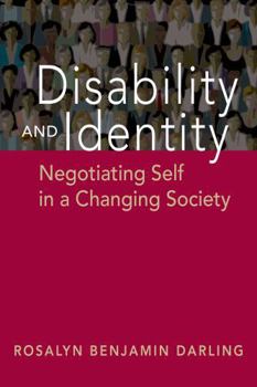 Paperback Disability and Identity: Negotiating Self in a Changing Society (Disability in Society) Book