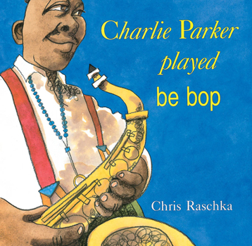 Paperback Charlie Parker Played Be Bop Book