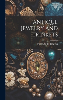 Hardcover Antique Jewelry and Trinkets Book