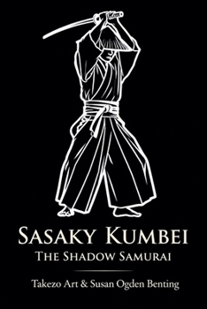 Paperback Sasaky Kumbei - The Shadow Samurai Book
