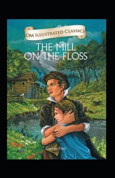 Paperback The Mill on the Floss Illustrated Book