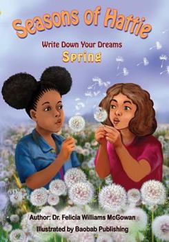 Paperback Seasons of Hattie-Write Down Your Dreams: Spring Book