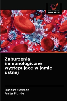 Paperback Zaburzenia immunologiczne występujące w jamie ustnej [Polish] Book