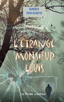 Paperback L'étrange Monsieur Louis [French] Book