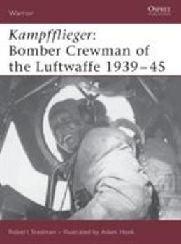 Kampfflieger: Bomber Crewman of the Luftwaffe 1939-45 (Warrior) - Book #99 of the Osprey Warrior