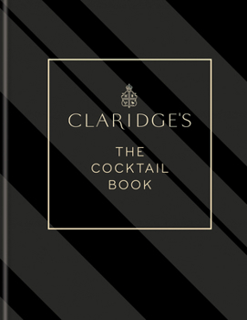 Hardcover Claridge's - The Cocktail Book