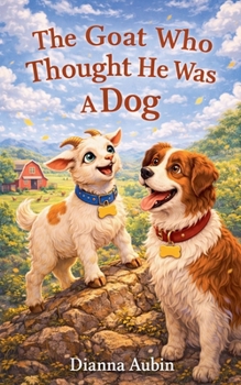 Paperback The Goat Who Thought He Was A Dog Book
