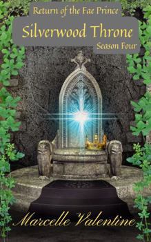Paperback Silverwood Throne Season Four: Return of the Fae Prince Book