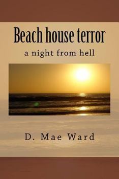 Paperback Beach House Terror: A Night from Hell Book