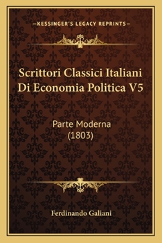 Paperback Scrittori Classici Italiani Di Economia Politica V5: Parte Moderna (1803) [Italian] Book