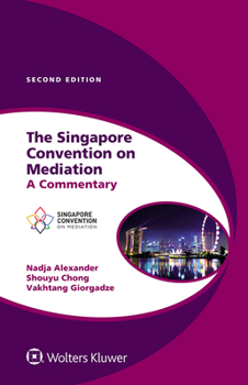 Hardcover The Singapore Convention on Mediation: A Commentary Book