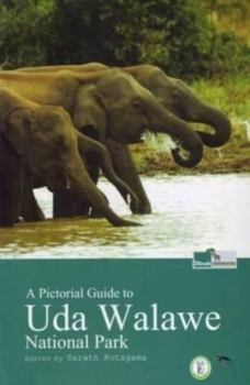 Paperback A Pictorial Guide to UDA Walawe National Park Book