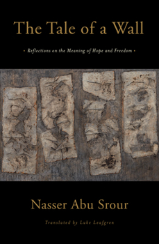 Paperback The Tale of a Wall: Reflections on the Meaning of Hope and Freedom Book