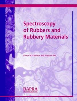 Paperback Spectroscopy of Rubber and Rubbery Materials Book